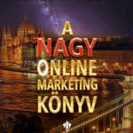 Hídvéghy Róbert - A Nagy Online Marketing Könyv
